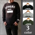 Dovetail【ダブテイル】プリントラグランスウェット（トレーナー）「STOLEN」